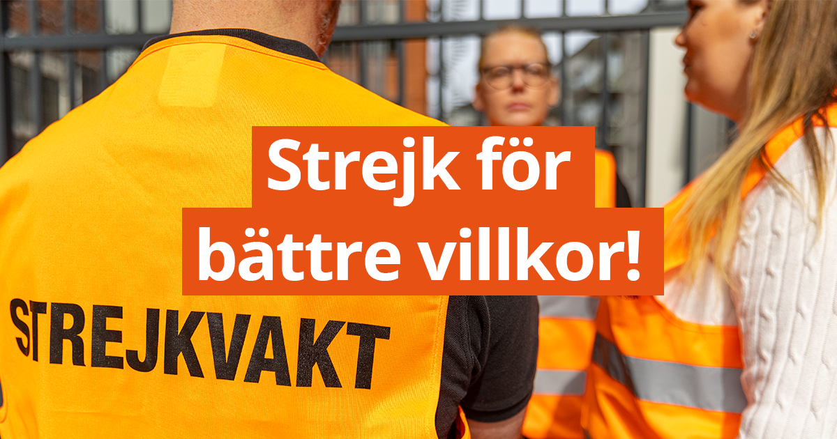 Strejk för bättre villkor