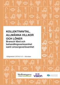 Almega Vårdföretagarna, Kollektivavtal, allmänna villkor och löner, Bransch Vård och behandlingsverksamhet samt omsorgsverksamhet (E), 2019-01-01 - tillsvidare