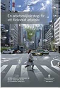 En arbetsmiljöstrategi för ett förändrat arbetsliv SOU 2025:73