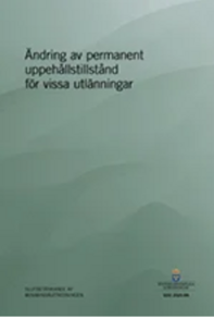 Ändring av permanent uppehållstillstånd för vissa utlänningar (SOU 2025:99)