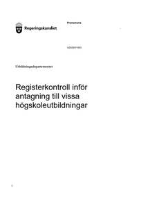 Registerkontroll inför antagning till vissa högskoleutbildningar (U2025/01933)