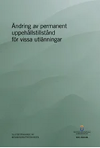Ändring av permanent uppehållstillstånd för vissa utlänningar (SOU 2025:99)