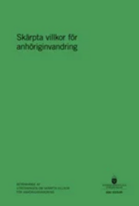 Skärpta villkor för anhöriginvandring (SOU 2025:95)