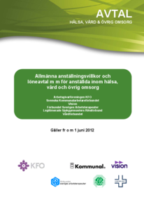 KFO Hälsa Vård och omsorg Allmänna villkor och Löneavtal 2012